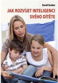 Jak rozvíjet inteligenci svého dítěte