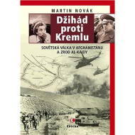 Džihád proti Kremlu - Sovětská válka v Afghánistánu a zrod Al-Káidy - cena, srovnání