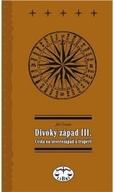 Divoký západ III. Cesta na severozápad