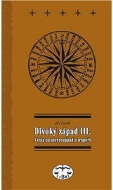 Divoký západ III. Cesta na severozápad