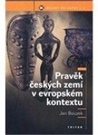 Pravěk českých zemí v evropském kontextu - cena, srovnání