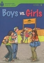 Foundation Reading Library 5 Boys vs. Girls