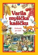 Vařila myšička kašičku - cena, srovnání