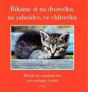 Říkáme si na dvorečku, na zahrádce ve chlívečku - cena, srovnání