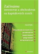 Začínáme investovat a obchodovat na kapitálových trzích - cena, srovnání