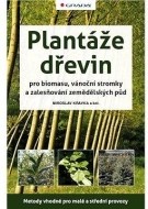 Plantáže dřevin pro biomasu, vánoční stromky a zalesňování zemědělských půd - cena, srovnání