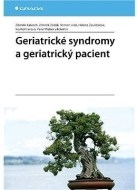 Geriatrické syndromy a geriatrický pacient - cena, srovnání