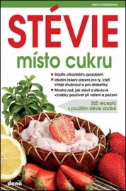 STÉVIE místo cukru - 365 receptů s použitím stévie sladké