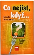 Co nejíst, když... - Praktický domácí rádce - cena, srovnání