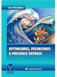 Optimismus, pesimismus a prevence deprese