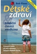 Dětské zdraví a tradiční čínská medicína - cena, srovnání