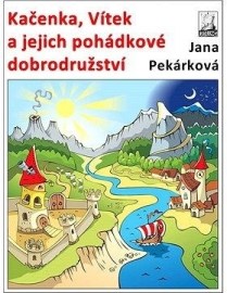 Kačenka, Vítek a jejich pohádkové dobrodružství