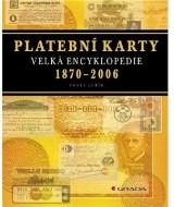 Platební karty - Velká encyklopedie -1870-2006 - cena, srovnání