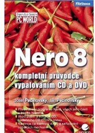 Nero 8 - kompletní průvodce vypalováním CD a DVD