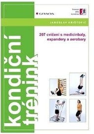 Kondiční trénink - 207 cvičení s medicinbaly, expandery a aerobary