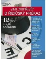 Jak nepřijít o řidičský průkaz - 12 bodů hrozí každému - cena, srovnání