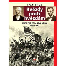 Hvězdy proti hvězdám - Americká občanská válka 1861-1865