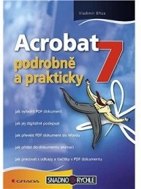 Acrobat 7 - podrobně a prakticky