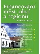 Financování měst, obcí a regionů - teorie a praxe - 2. aktualizované a rozšířené vydání - cena, srovnání