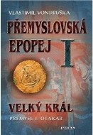 Přemyslovská epopej I. - Velký král Přemysl I. Otakar - cena, srovnání