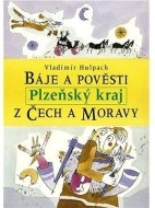 Báje a pověsti z Čech a Moravy - Plzeňský kraj - cena, srovnání