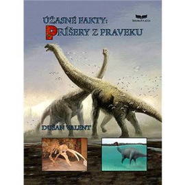 Úžasné fakty: Príšery z praveku