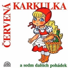 Červená Karkulka a sedm dalších pohádek