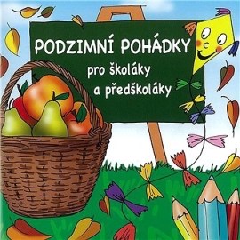 Podzimní pohádky pro školáky a předškoláky