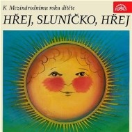 Hřej, sluníčko, hřej. Pásmo k Mezinárodnímu roku dítěte - cena, srovnání