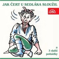 Jak čert u sedláka sloužil a 3 další pohádky - cena, srovnání