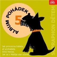 Album pohádek dětem 5. (Jak princezna hádala, až prohádala, Silný Honza, Jak se z Matěje) - cena, srovnání