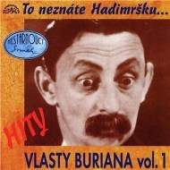 Hity Vlasty Buriana 1 /To neznáte Hadimršku/ - cena, srovnání