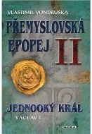 Přemyslovská epopej II - Jednooký král Václav I - cena, srovnání