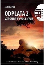 JFK 020 Odplata 2: Vzpoura vyvolených