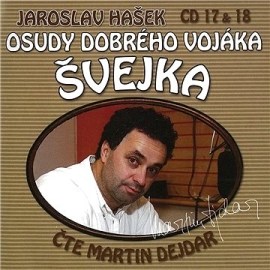 Osudy dobrého vojáka Švejka CD 17 & 18