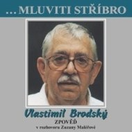 ...Mluviti stříbro - Vlastimil Brodský - Zpověď - cena, srovnání