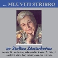 ...Mluviti stříbro se Stellou Zázvorkovou - cena, srovnání