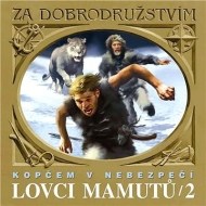 Lovci mamutů - Kopčem v nebezpečí - cena, srovnání