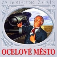 Ocelové město - cena, srovnání