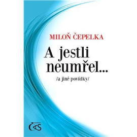 A jestli neumřel