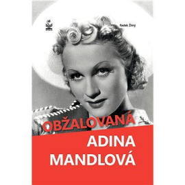 Obžalovaná Adina Mandlová