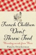 French Children Don't Throw Food - cena, srovnání