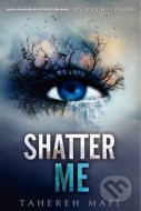 Shatter Me - cena, srovnání