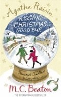 Agatha Raisin and Kissing Christmas Goodbye - cena, srovnání