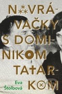 Navrávačky s Dominikom Tatarkom - cena, srovnání