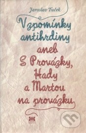 Vzpomínky antihrdiny