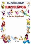 Hlavní hrdinovia rozprávok - cena, srovnání