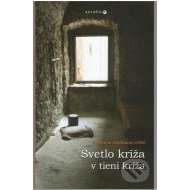 Svetlo kríža v tieni kríža - cena, srovnání