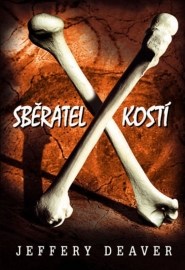 Sběratel kostí (Jeffery Deaver)