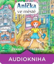 Anička ve městě (audiokniha)